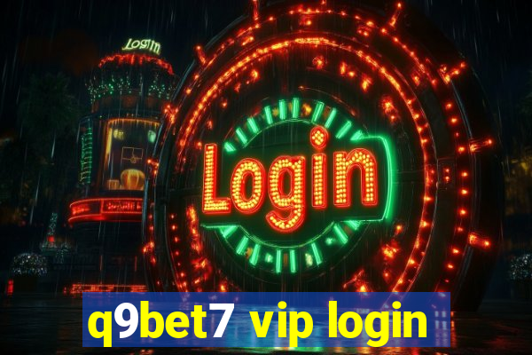 q9bet7 vip login